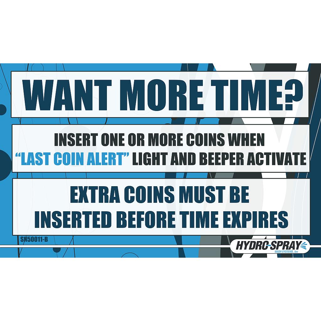 Want More Time Sign - Blue